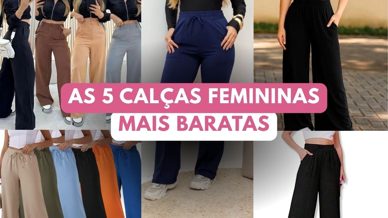 As 5 calças femininas mais baratas